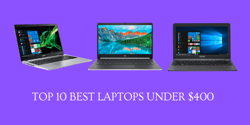 Best Laptops under 400