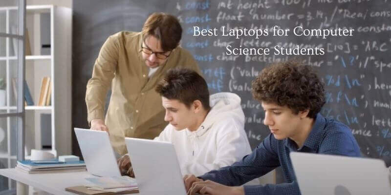 Best Laptop for Computer Science Students