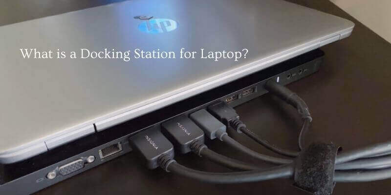What is a Docking Station for Laptop