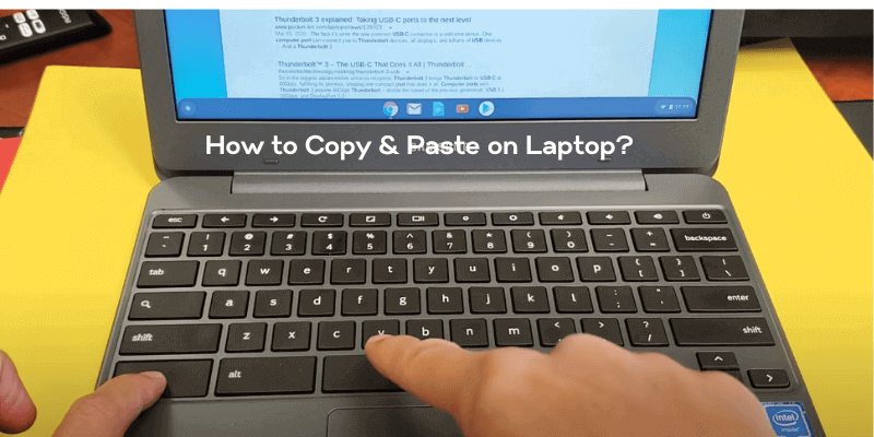 How to copy and paste on Laptop