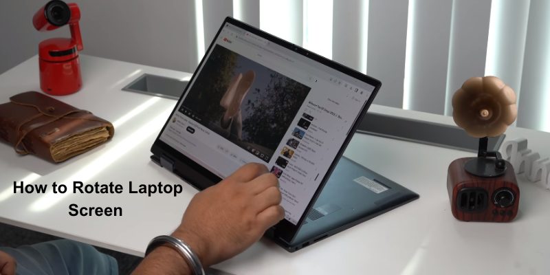 How to Rotate Laptop Screen